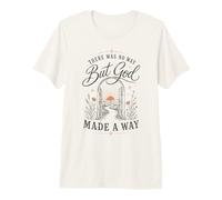 But God Made A Way Christian Faith - Cita inspiradora Camiseta Premium