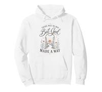 But God Made A Way Christian Faith - Cita inspiradora Sudadera con Capucha