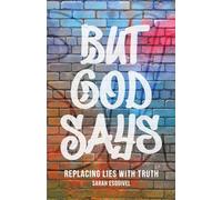 But God Says: Replacing Lies with Truth