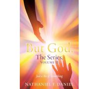 BUT GOD, The Series, Volume II: Just a Bit of Something: 2