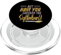 But Have You Checked The Syllabus Escuela de Maestros - PopSockets PopGrip para MagSafe
