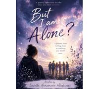 But I Am Alone?