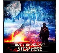 But I Shouldn't Stop Here