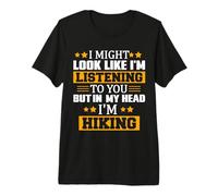 But In My Head I'm Hiking Hiker Adventure Nature Outdoor Camiseta Premium