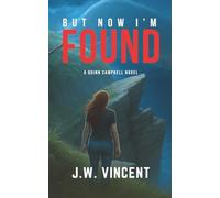 But Now I'm Found: 1 (Quinn Campbell)