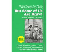 But Some Of Us Are Brave (2nd Ed.): Black Women's Studies