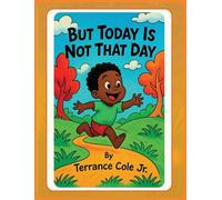 But Today Is Not That Day