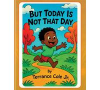 But Today Is Not That Day