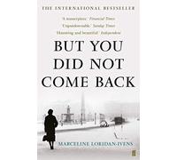 But you did not come back