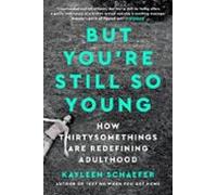 But Youre Still So Young (ebook)
