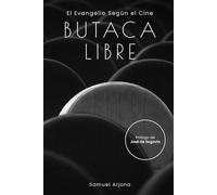 BUTACA LIBRE: EL EVANGELIO SEGÚN EL CINE