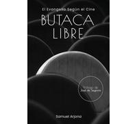 BUTACA LIBRE: EL EVANGELIO SEGÚN EL CINE