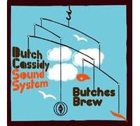 Butch Cassidy Sound - Butches Brew