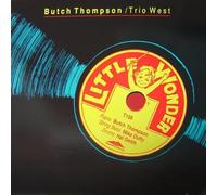 Butch Thompson / Trio West - Little Wonder (12"") [Vinilo]