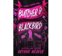 Butcher & blackbird (The ruinous love trilogy, 1)