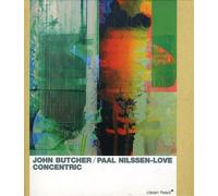 Butcher,John^Nilssen-Love,Paal - Concentric