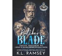 Butcher's Blade: Chosen family, Close Proximity, Enemies to Lovers, Touch Her and Die: 1 (Savage Bastards MC)