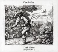 Butler,Cam - Dark Times - Symphony No.2