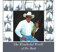 Butt, Tom Dr. - Wonderful World of Dr. Butt