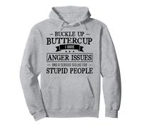 Buttercup con Hebilla con Texto I Have Anger Issues and Serious Dislike Sudadera con Capucha