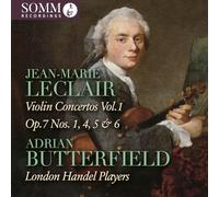 Butterfield, Adrian - Jean-Marie Leclair: Violin Concertos, Vol. 1 - Op. 7 Nos. 1, 4, 5 & 6
