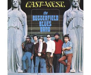Butterfield Blues Band - East West