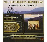 Butterfield, Paul -Better - Better Days/It All..