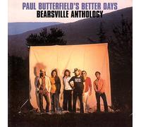 Butterfield'S,Paul Better Days - Bearsville Anthology [Import]