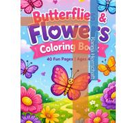Butterflies and Flowers Coloring Book