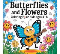 Butterflies and Flowers Coloring Book: Easy and Cute Style Coloring Pages of Different Beautiful Butterflies and Flowers for Boys Girls Kids Ages 4-8 (Let's Color Butterflies)