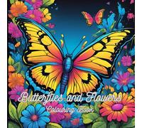 Butterflies and Flowers colouring book: Intricate Patterns to Soothe the Soul