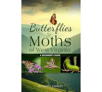 Butterflies and Moths of West Virginia: A Beginner's Guide