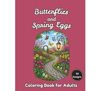 Butterflies and Spring Eggs Coloring Book for Adults: 59 Designs Featuring Garden and Nature Scenes on Black Background for Relaxation and Stress ... Background Adult Coloring Collection)