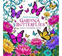 ✨ “Butterflies & Flowers: A Relaxing Adult Coloring Book”: “Beautiful Butterfly and Flower Patterns for Stress Relief, Creativity, and Mindful Relaxation”
