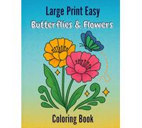 Butterflies & Flowers Adult Coloring Book: Intricate Designs for Relaxation, Stress Relief & Mindful Art 50+ Beautiful Pages