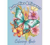 Butterflies & Flowers: Coloring Book