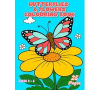 Butterflies & Flowers Colouring Book for Kids Ages 3-6 (Nature Colouring Books for Kids)
