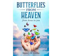 Butterflies From Heaven: from Jesus to you