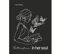 Butterflies in Her Soul: Self-Love Journal for Women | 8.5" x 11" Lined Journal for Daily Reflection, Mindfulness & Personal Growth