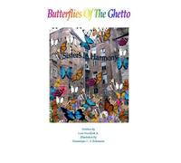 Butterflies in the Ghetto: Volume 1