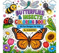 Butterflies & Insects Coloring Book: 50 Fun Designs for Kids: Monarch Butterflies, Ladybugs, Bees, Caterpillars & More