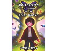 Butterflies of Change in the Belly Grove