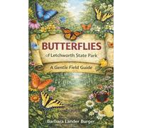 Butterflies of Letchworth State Park (Gentle Wonders for Young Hearts)