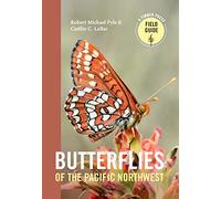 Butterflies of the Pacific Northwest (Timber Press Field Guide) [Idioma Inglés]