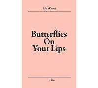 Butterflies on Your Lips: Butterflies on My lips