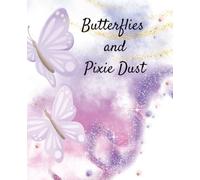 Butterflies & Pixie Dust Composition Notebook: A Whimsical Fairy Journal with Lined Pages and Watermark Wings