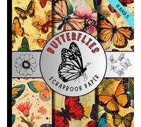 Butterflies scrapbook paper: vintage style colorful butterfly scrapbooking paper perfect for cardmaking, junk journals, origami and mixed media & more crafting projects
