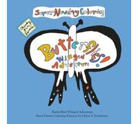Butterflies! Winged Adventure: Butterfly themed hand-drawn coloring patterns on square pages. (Super Novelty Coloring)