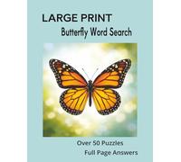 Butterflies Word Search - Large Print: Over 50 Educational Puzzles About Caterpillars, Life Cycles, Milkweed, and Nectar (Large Print Animal Series)