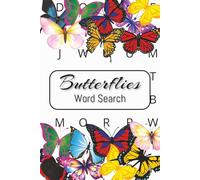 Butterflies Word Search Puzzle Book: Word Searches with Easy to Read Print about Butterflies | 6x9 inches, 110 pages | 50+ Puzzles ... Gift for Vacations, Holidays and Free Times